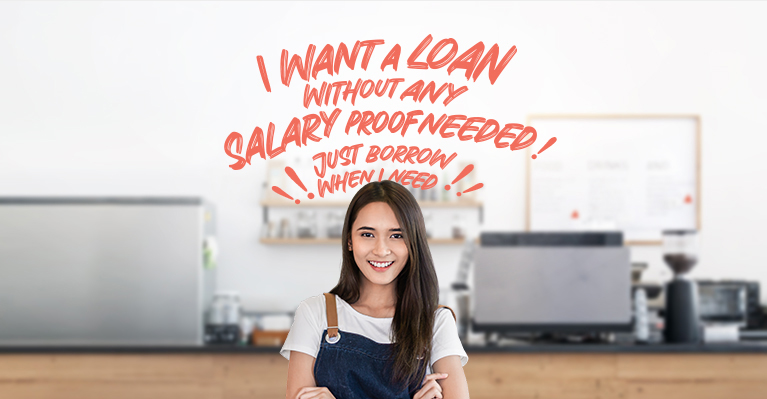 Self-employment loan, no income proof required. Just borrow when you need.