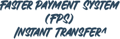 Faster Payment System (FPS) Instant Transfer